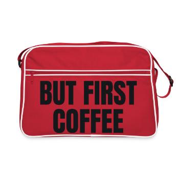 But First Coffee - Lustiges Kaffee Shirt - Retro Tasche - Rot/Weiß - Vorne