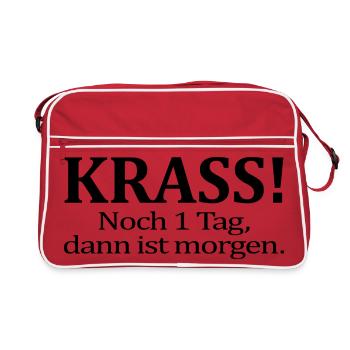 Noch 1 Tag dann ist morgen Lustiger Spruch Humor - Retro Tasche - Rot/Weiß - Vorne