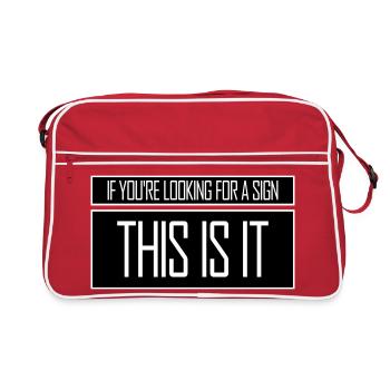 If You're Looking For A Sign This Is It Lustig - Retro Bag - red/white - Front