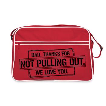 Daddy thank you didn't pull out love you - Retro Bag - red/white - Front