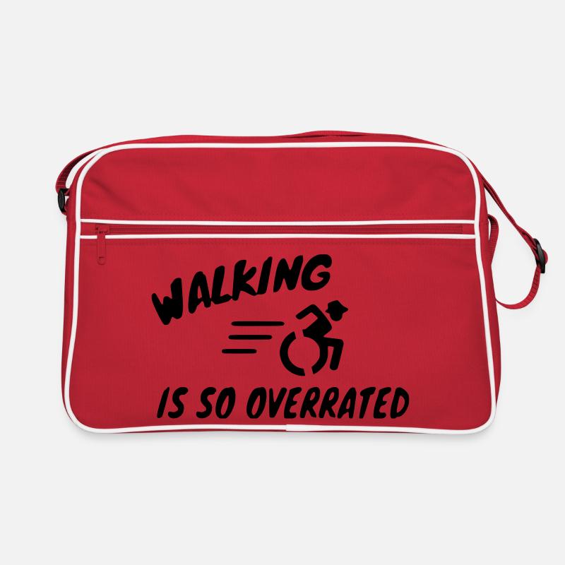 La marche est surfaite, la marche est tellement surestimée * Sac Retro