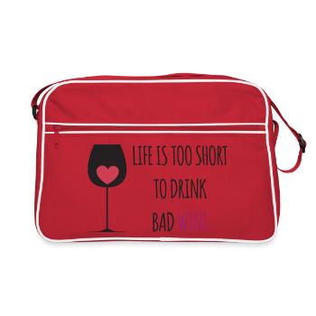 La vie est trop courte pour boire. Mauvais vin - Sac Retro - rouge/blanc - Devant