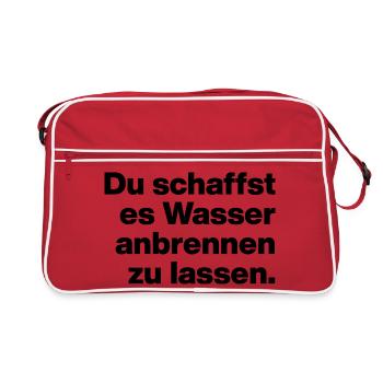 YOU MANAGE TO BURN WATER. STUPID - Retro Bag - red/white - Front