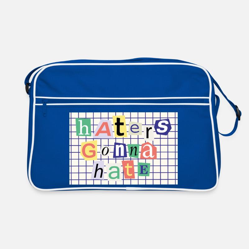 Haters Gonna Hate - Déclaration de style de collage Sac Retro