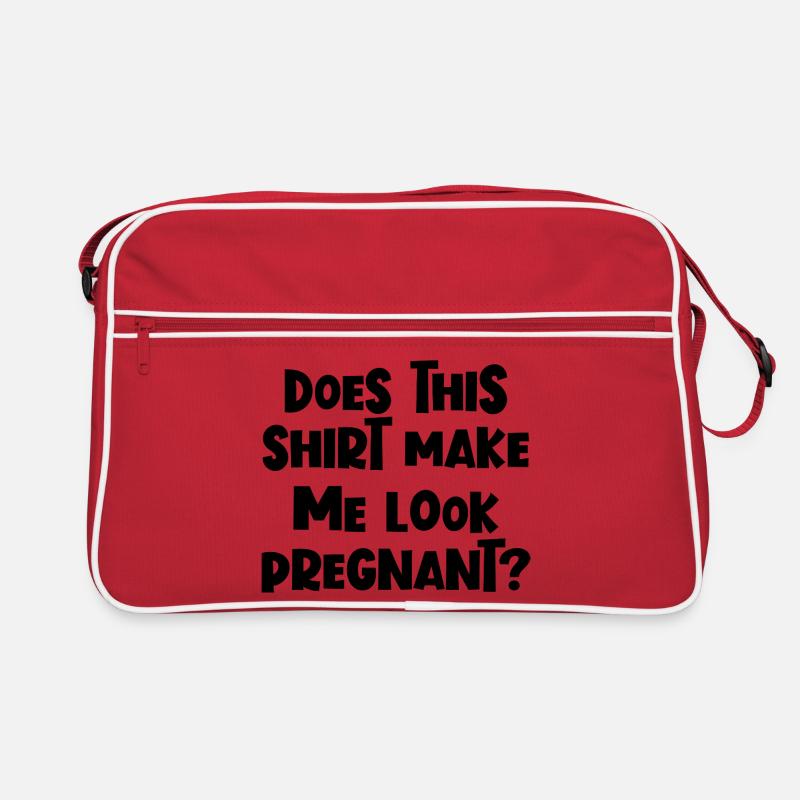 Funny, isn't it? Does this shirt leave me pregnant Retro Bag