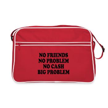 no friends no problem no cash big problem - Retro Bag - red/white - Front