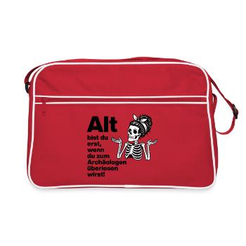 YOU ARE ONLY OLD, ARCHAEOLOGIST. PENSIONERS. FUNNY FUN - Retro Bag - red/white - Front