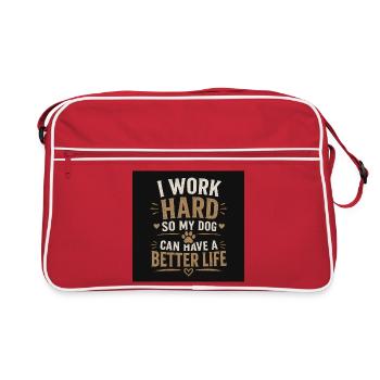 I work hard so my dog can have a better life - Retro Bag - red/white - Front