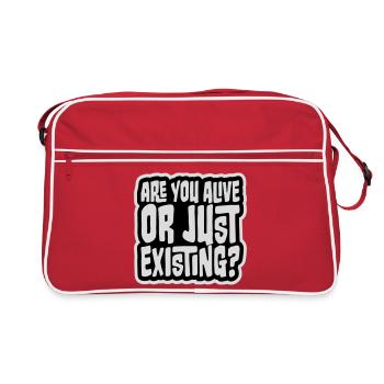 Are You Alive Or Just Existing Thoughtful Saying - Retro Bag - red/white - Front