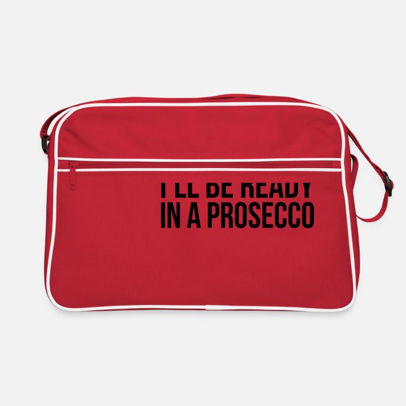 Ready in a Prosecco Spruch Retro Tasche