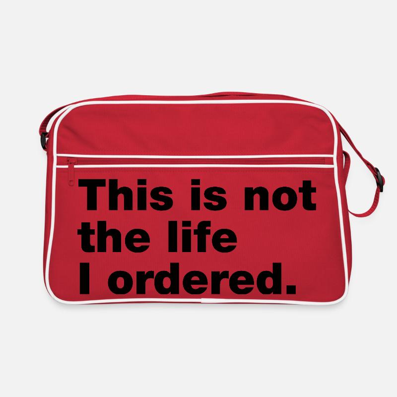 Ce n’est pas la vie que j’ai commandée Sac Retro