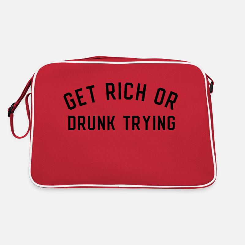 Get Rich Or Drunk Trying Retro Tasche