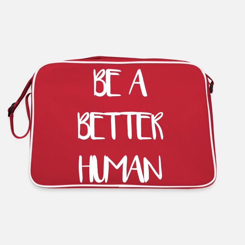 Be a Better Human Human Humanity Love Retro Bag