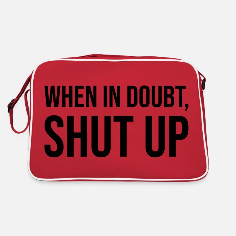 When In Doubt Shut Up Retro Tasche