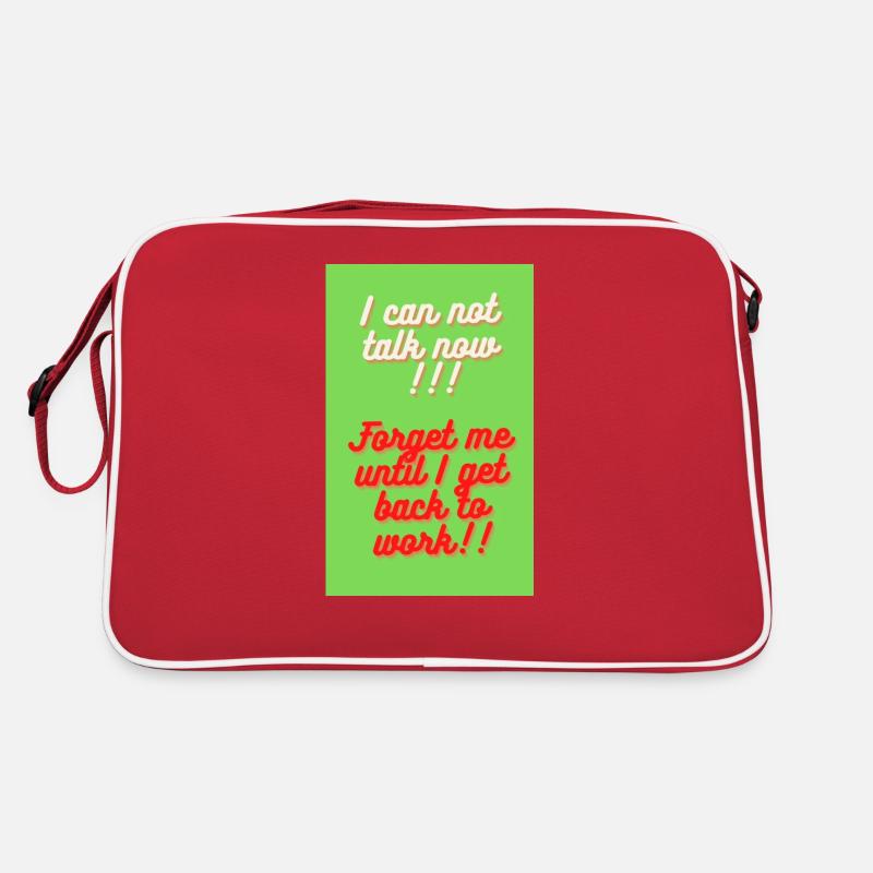I CAN NOT TALK NOW Sac Retro