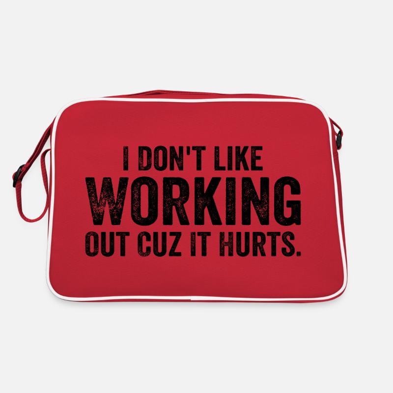 I Don't Like Working Out Cuz It Hurts - Funny Sac Retro