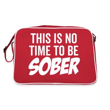 Dies ist keine Zeit, nüchtern zu sein - Retro Tasche - Rot/Weiß - Hinten