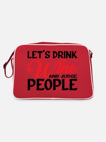 Let's Drink Wine And Judge People 6 - Retro Tasche - Rot/Weiß - Hinten