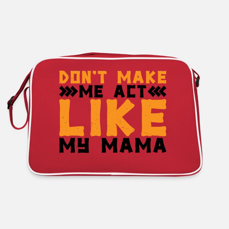 Ne me faites pas agir comme ma maman 2 Sac Retro