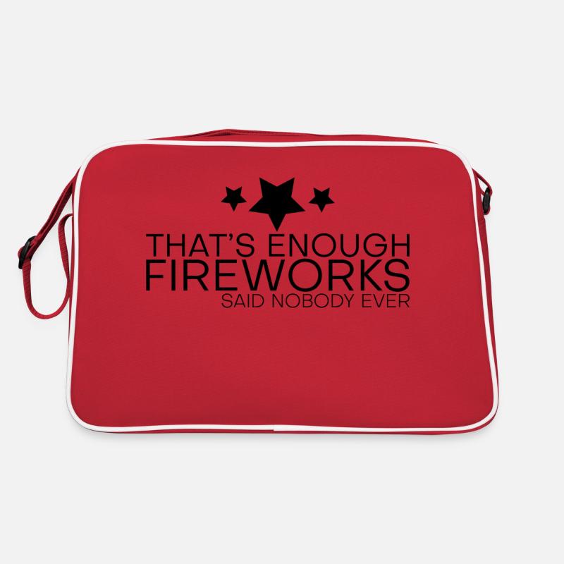 That's Enough Fireworks - Said Nobody Ever 4 Retro Bag