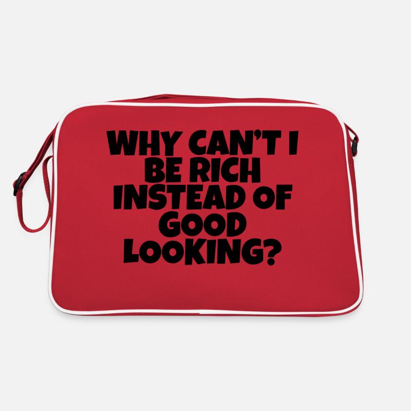 Why Can't I Be Rich Instead Of Good Looking Retro Tasche