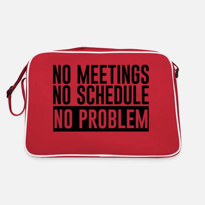 No Meetings No Schedule No Problem 2 Retro Bag