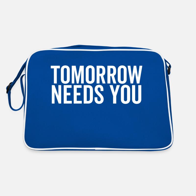 Tomorrow Needs You Retro Bag