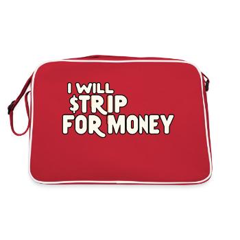 I Will Strip For Money 7 - Retro Bag - red/white - Back