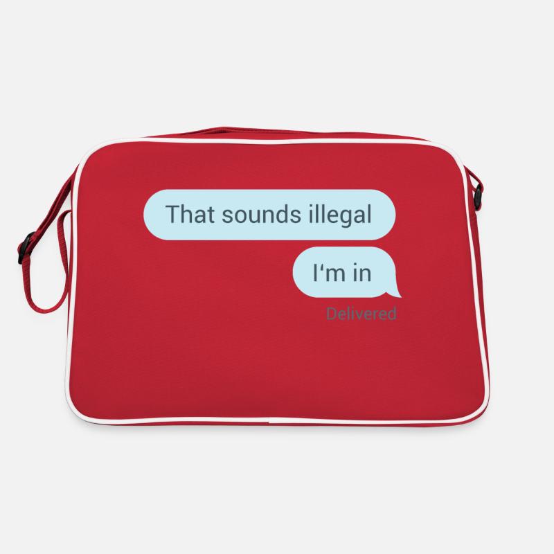 Das hört sich illegal an. Bin dabei. - Retro Tasche - Rot/Weiß