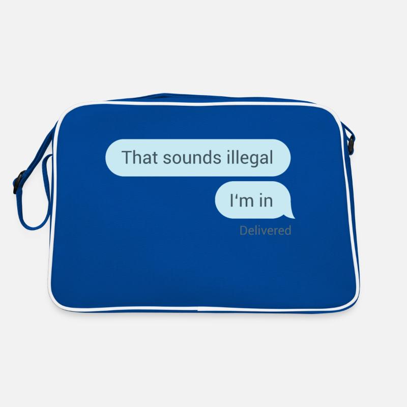 Das hört sich illegal an. Bin dabei. Retro Tasche