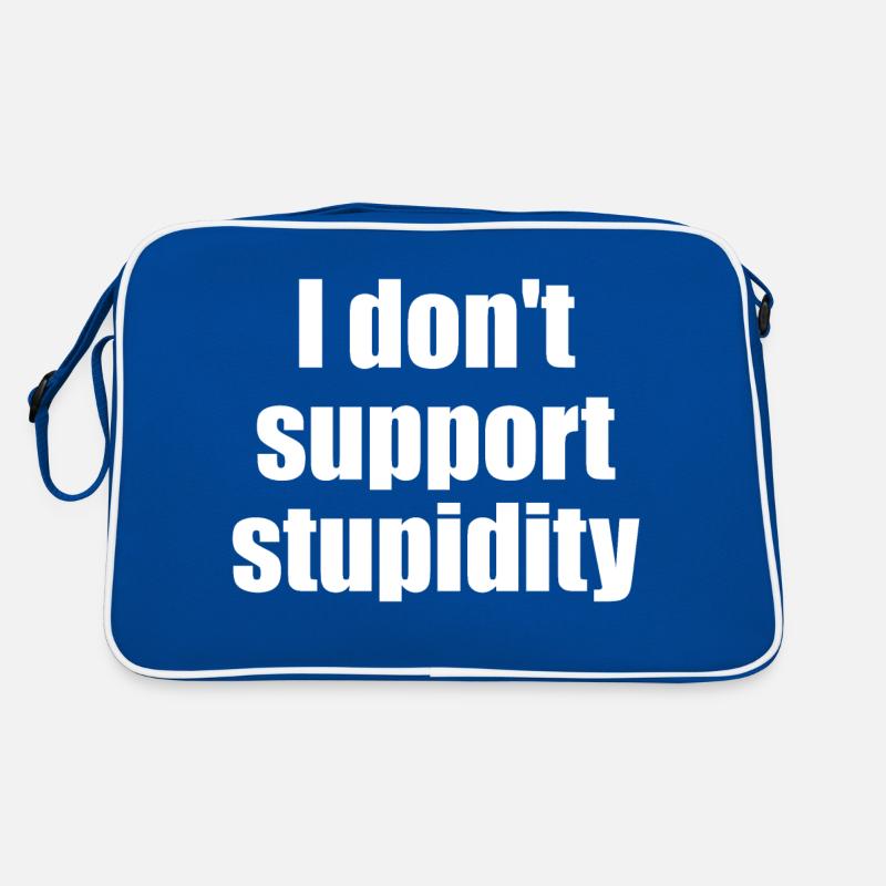 I don t support stupidity Retro Tasche
