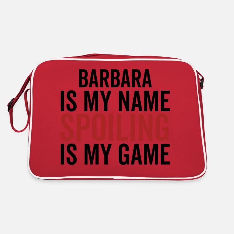 Barbara est mon nom Spoiling est mon jeu Sac Retro