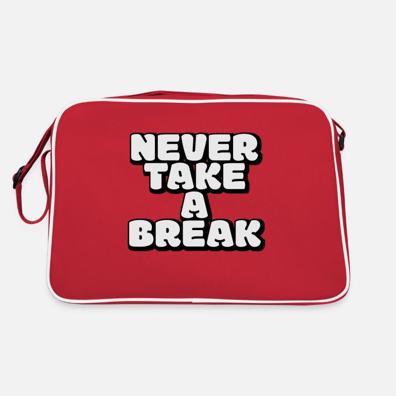 Never take a break, No break, motivation Retro Bag