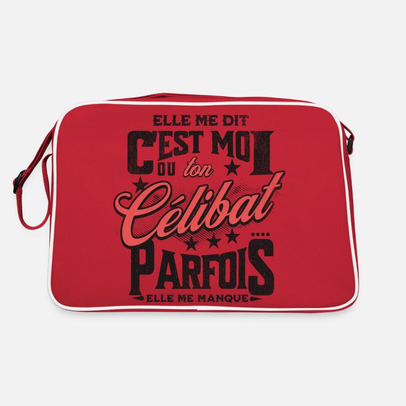 elle me dit : c'est moi ou ton célibat... Sac Retro