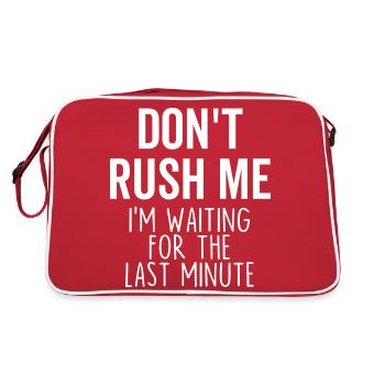 Don't Rush Me I'm Waiting For The Last Minute - Retro Bag - red/white - Back