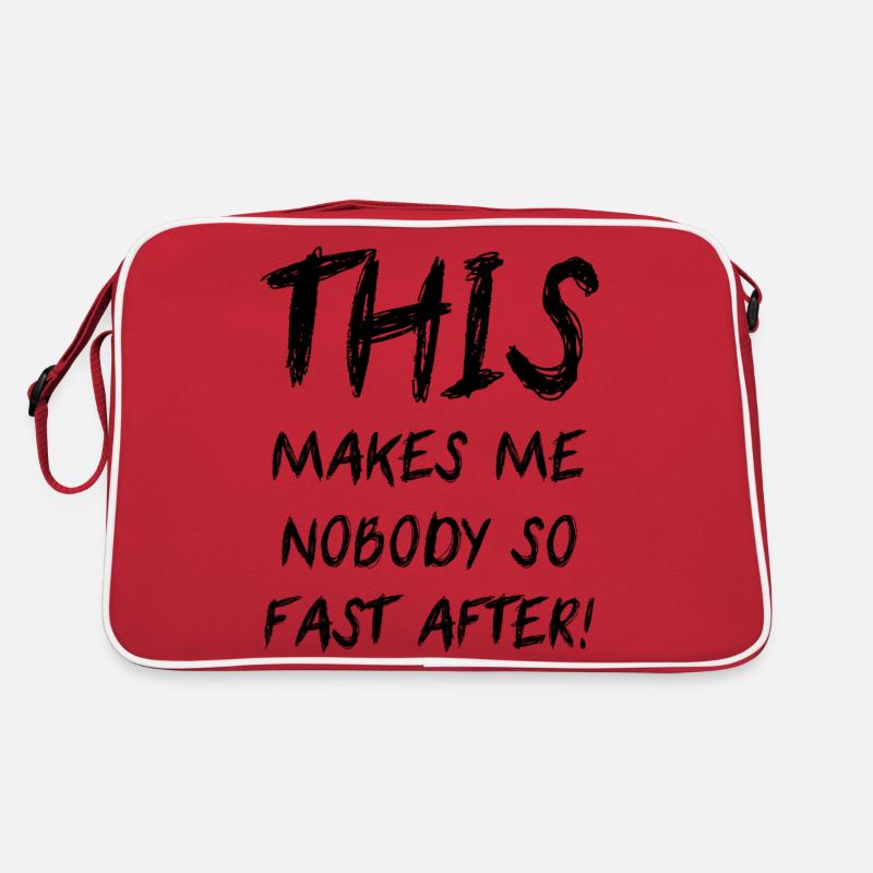 This Makes Me Nobody So Fast After Denglisch Fun Retro Tasche