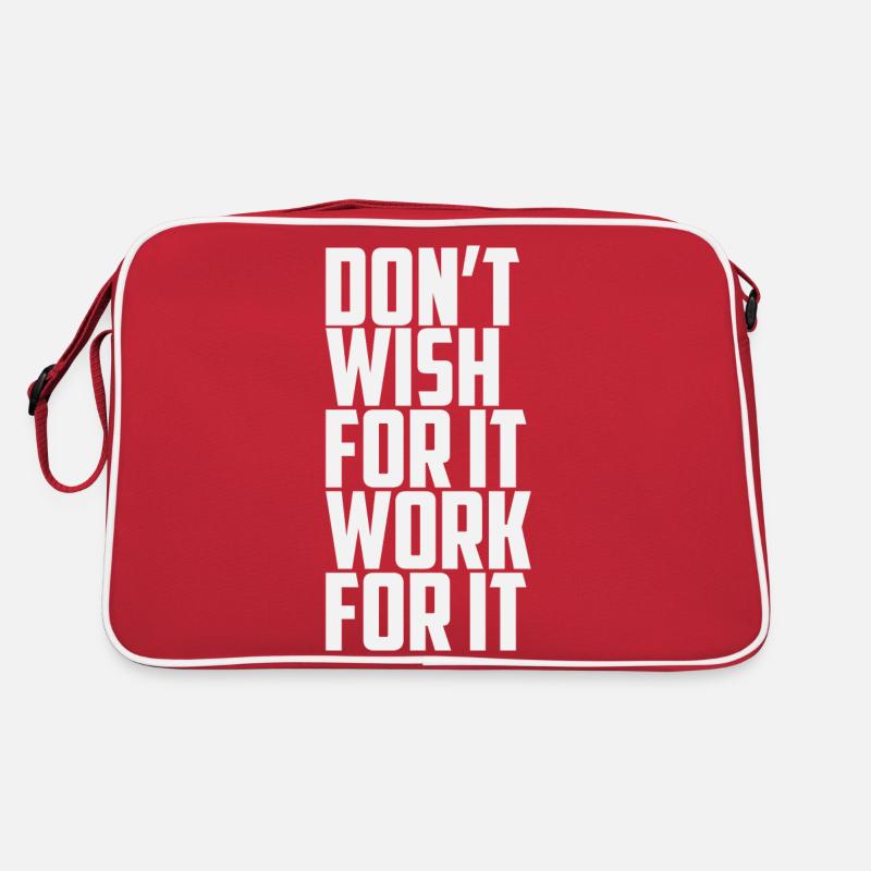 Dont Wish For It Work For It Retro Tasche