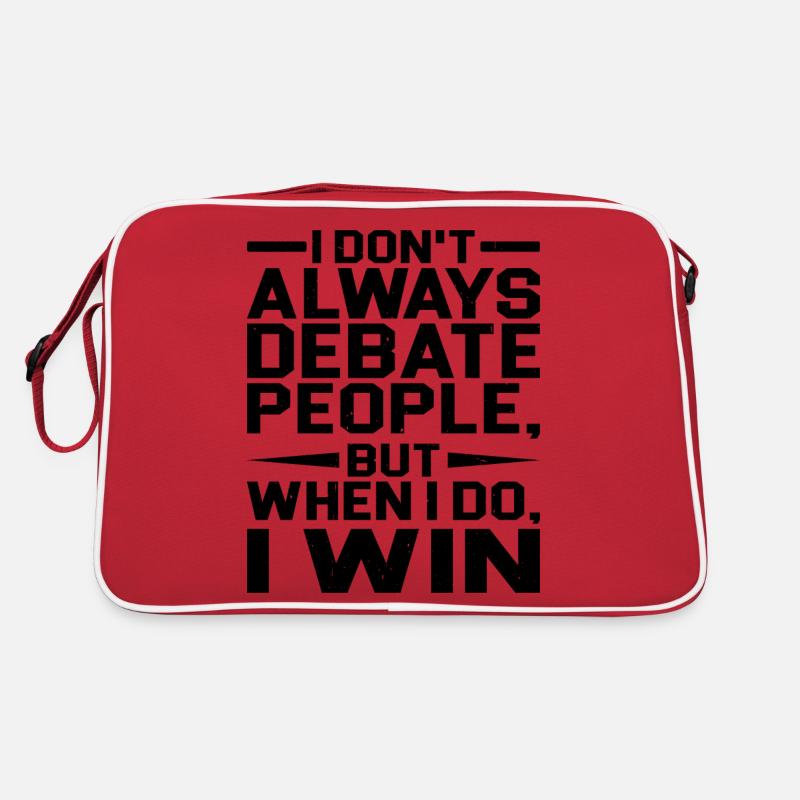 I Don't Always Debate People But When I Do, I Win Retro Bag
