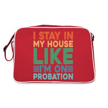 I Stay In My House Like I'm On Probation 2 - Retro Tasche - Rot/Weiß - Hinten