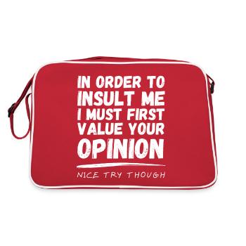 In Order To Insult Me I Must Value Your Opinion - Retro Tasche - Rot/Weiß - Hinten