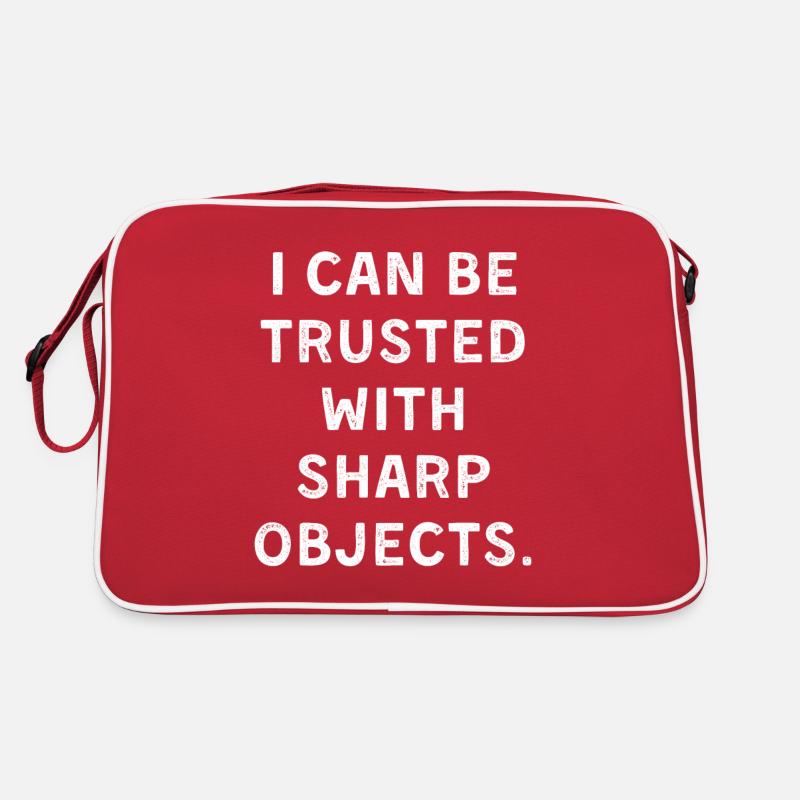I can be trusted with sharb objects Retro Bag