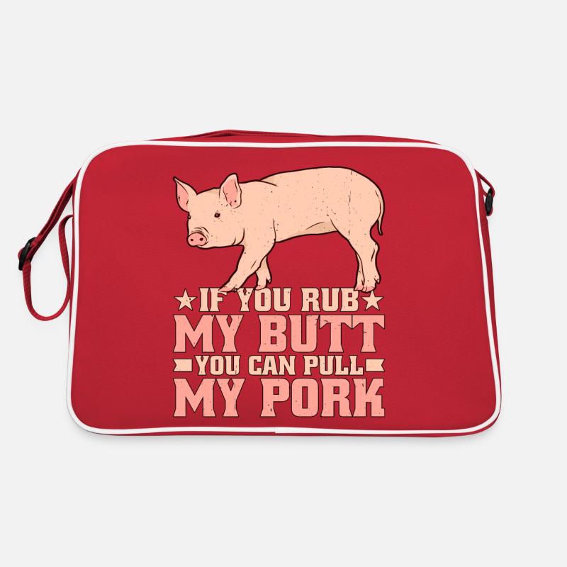 If You Rub My Butt, You Can Pull My Pork 7 Retro Tasche