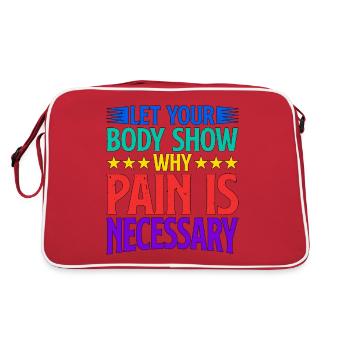 Let Your Body Show Why Pain Is Necessary 2 - Retro Bag - red/white - Back