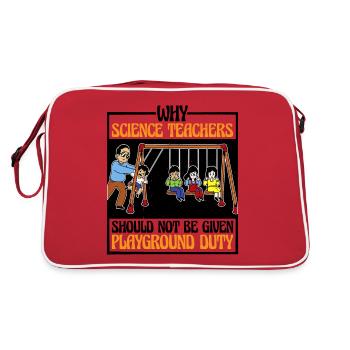Teachers Should Not Be Given Playground Duty 16 - Retro Bag - red/white - Back