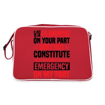 A Lack Of Planning On Your Part Does Not ... 29 - Retro Bag - red/white - Back
