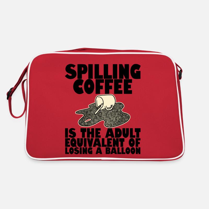 Spilling Coffee Is Like Losing A Balloon4 Retro Bag