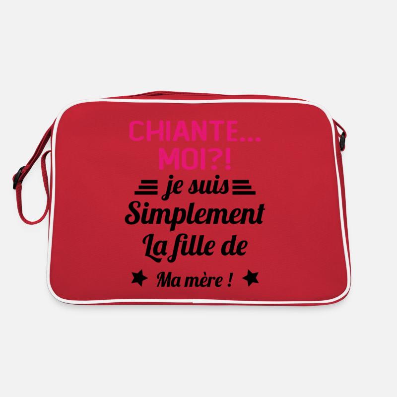 Chiante moi je suis simplement la fille de ma mère Sac Retro