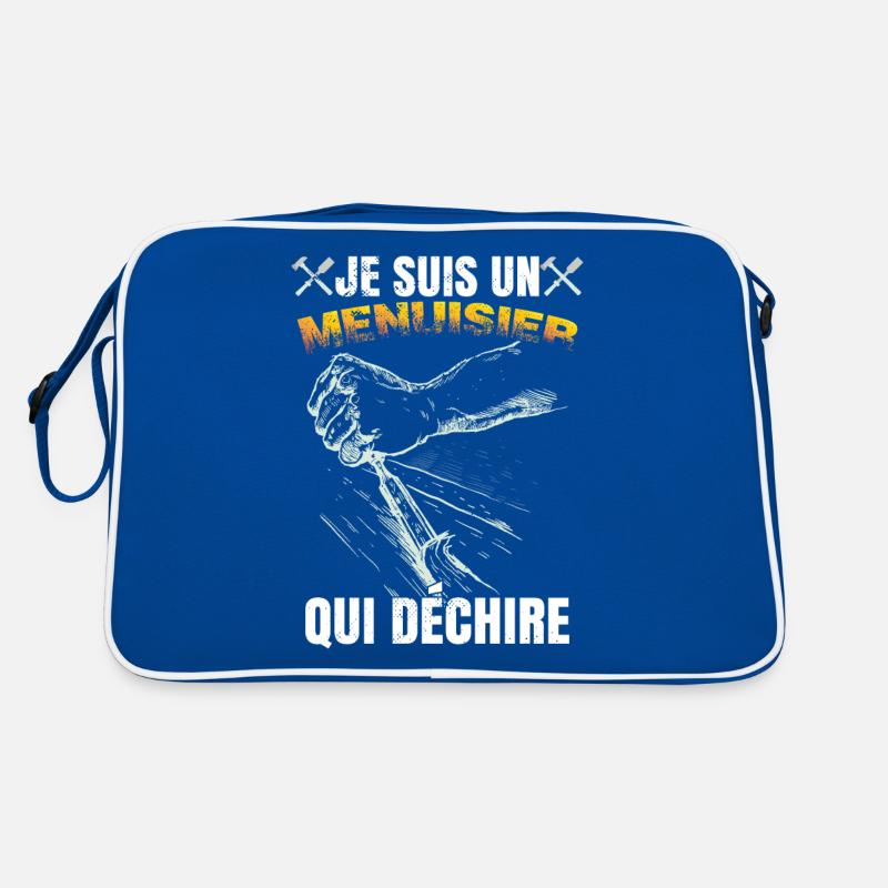 Je Suis Un Menuisier Qui Déchire Charpentier Sac Retro