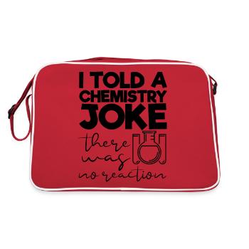 J'ai dit à une blague de chimie qu'il n'y avait pas de réaction - Sac Retro - rouge/blanc - Dos