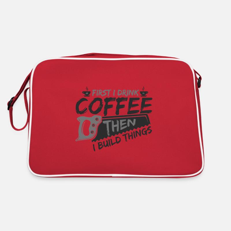 Cadeaux de menuisier d’abord boire du café puis construire Sac Retro
